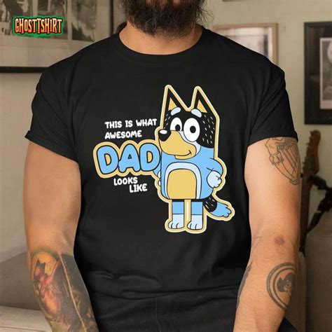 This Is What Awesome Dad Looks Like Shirt Bandit Heeler Shirt Bluey