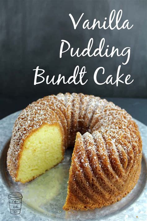 Vanilla Pudding Bundt Cake Coffee With Us 3