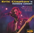 Eric Clapton - Eric Clapton's Rainbow Concert (1991, CD) | Discogs