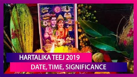 Hartalika Teej 2019 Date Time Significance Associated With The Festival Celebrated By Women