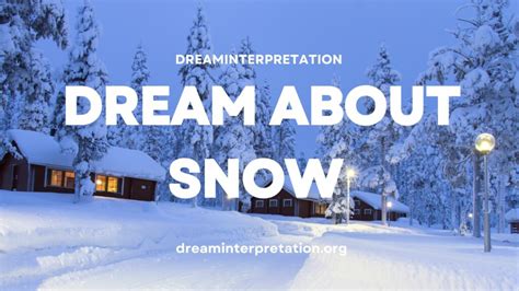 dream about snow interpretation and spiritual meaning