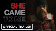 She Came to Me - Official Trailer (2023) Peter Dinklage, Marisa Tomei ...