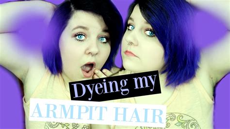 I Dyed My Armpit Hair Youtube