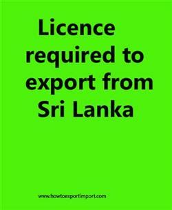 Licence Required To Export From Sri Lanka