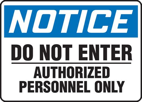 In addition to do not enter sign designs, you can explore the marketplace for sign, driving, and road designs sold by independent artists. Do Not Enter Authorized Personnel Only OSHA Notice Saftey ...