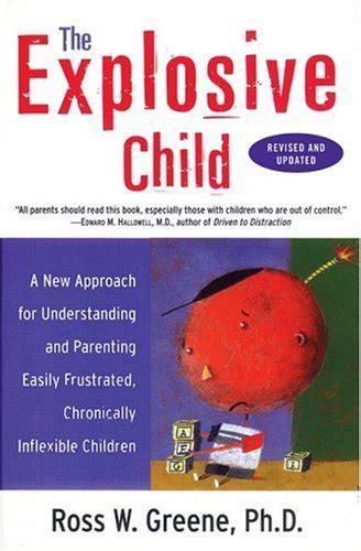 The Explosive Child A New Approach For Understanding And Parenting