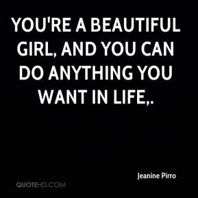 I don't think anything is unrealistic if you believe you can do it. Girls Can Do Anything Quotes. QuotesGram