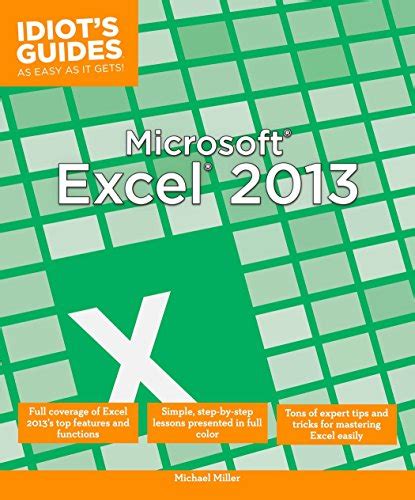 Microsoft Excel 2013 Full Coverage Of Excel 2013 S Top Features And