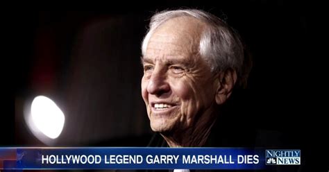 garry marshall legendary writer producer and director dies at 81