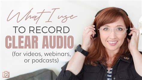 How To Record Clear Audio For Videos Podcasts Or Webinar Youtube
