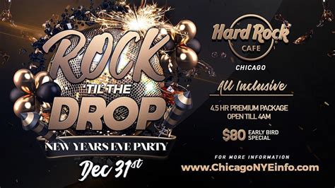 New Years Eve Party 2022 Rock Til The Drop At Hard Rock Cafe Chicago