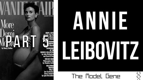 Who Is Annie Leibovitz Part Demi Moore Pregnancy Scandal Youtube