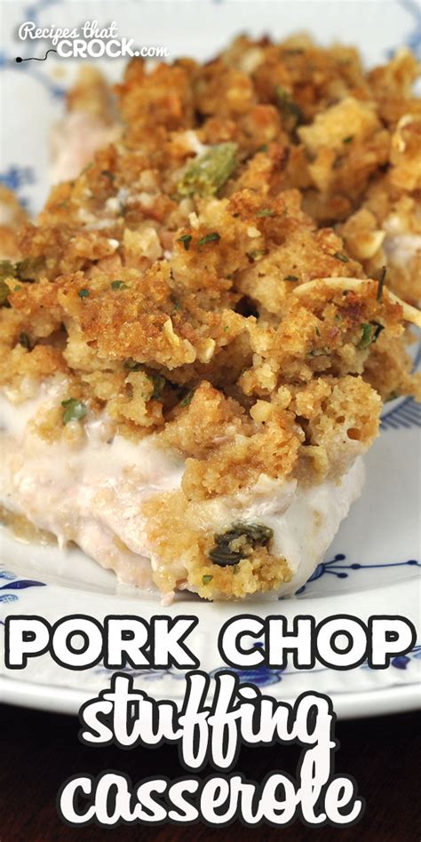I cut this out of a cooking magazine, probably taste of home and changed it to suit or our tastes. Pork Chop Stuffing Casserole (Oven Recipe) - Recipes That Crock!