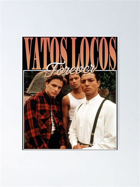 Vatos Locos Forever Blood In Blood Out 1993 Poster For Sale By
