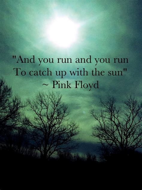 Pink floyd's work is marked by the use of philosophical lyrics, sonic experimentation, innovative album cover art, and elaborate live shows. Quotes about Pink Floyd (80 quotes)