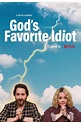 God's Favorite Idiot TV series