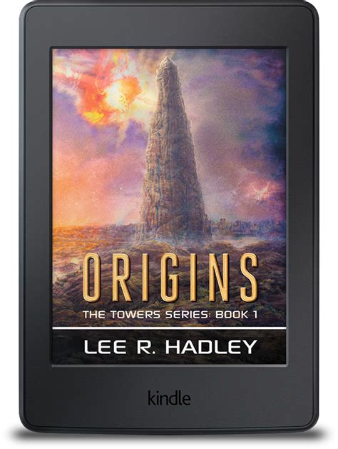 Origins - The Tower Series: Book One-ebook - Lee. R Hadley Books