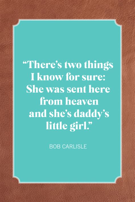 35 best girl dad quotes father daughter quotes and sayings