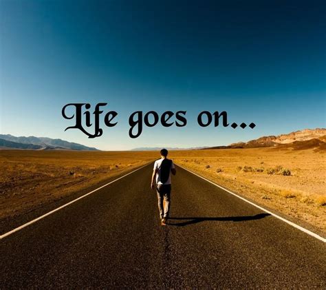 Life Goes On Wallpaper
