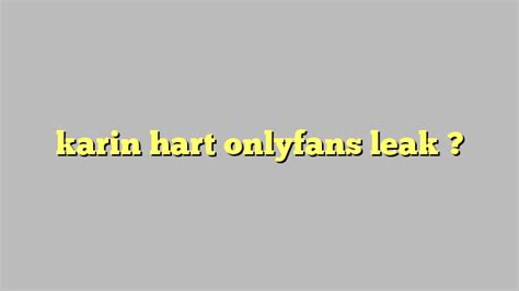 Karin Hart Onlyfans Leak C Ng L Ph P Lu T