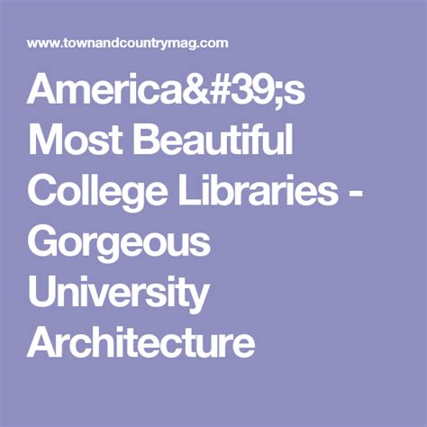 These Are Americas Most Beautiful College Libraries College Library