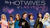 The Hotwives of Las Vegas - Hulu Reality Series - Where To Watch