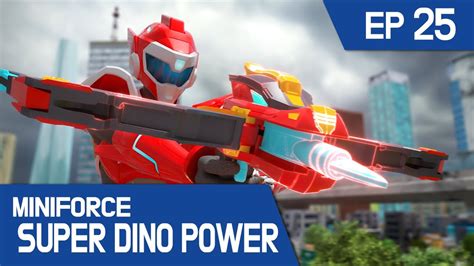 Miniforce Super Dino Power Ep25 Super Dinos Turn Against Miniforce