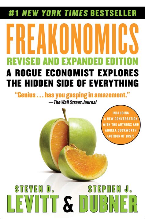 Freakonomics Rev Ed A Rogue Economist Explores The Hidden Side Of