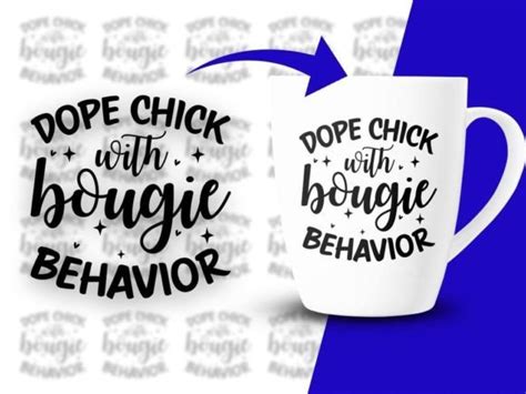Dope Chick With Bougie Behavior Svg Graphic By Craftdesigns · Creative