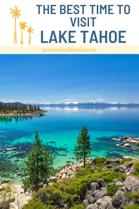 Best Time To Visit Lake Tahoe Go Travel California