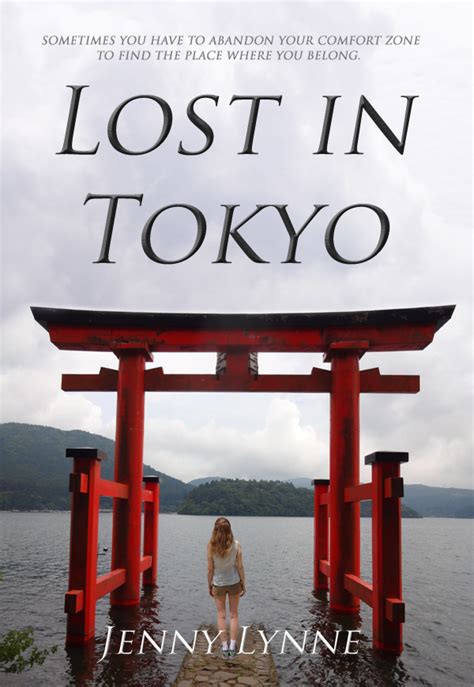 Lost In Tokyo A Girl Travels To Japan To Follow Her Missing Mothers Bucket List By Jw Lynne