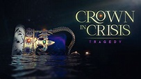 Crown in Crisis: Tragedy (Official Trailer) - YouTube