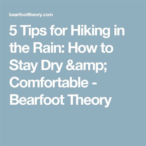 5 Tips For Hiking In The Rain How To Stay Dry And Comfortable Hiking In The Rain Hiking Rain