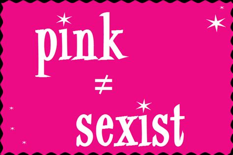 end the pink shaming pink ≠ sexist vegan feminist pirate