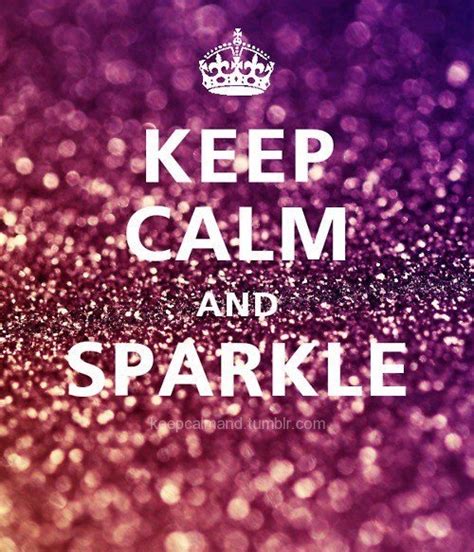 Keep Calm And Sparkle Pictures Photos And Images For Facebook Tumblr