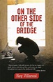 On the Other Side of the Bridge - Arte Publico Press