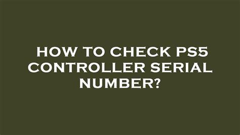 How To Check Ps5 Controller Serial Number Youtube