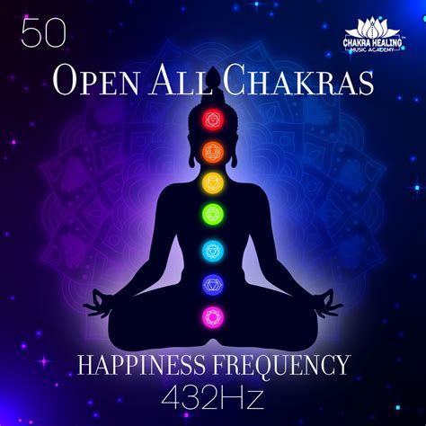 Open All Chakras Happiness Frequency Hz Boost Serotonin