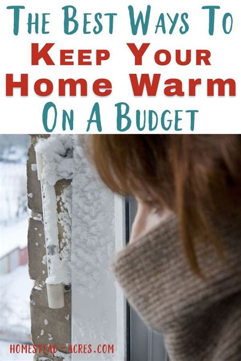 Keeping Your Home Warm In The Winter Doesnt Have To Cost You A Lot Of