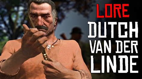 Who Is Dutch Van Der Linde Red Dead Redemption Lore Youtube