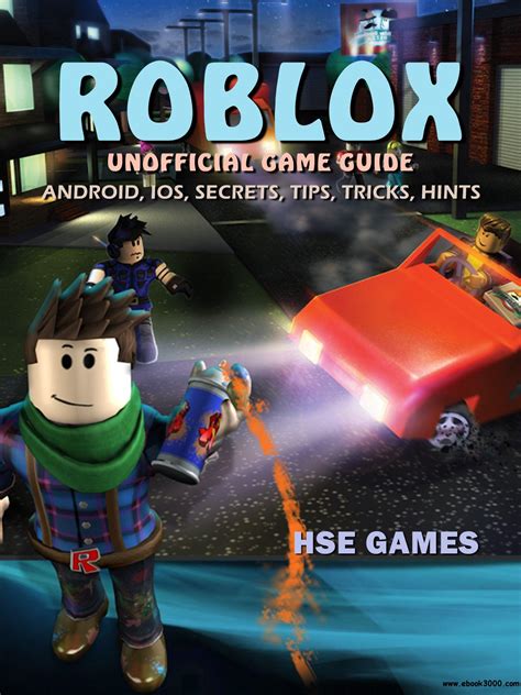 Roblox Unofficial Game Guide: Android, Ios, Secrets, Tips, Tricks ...