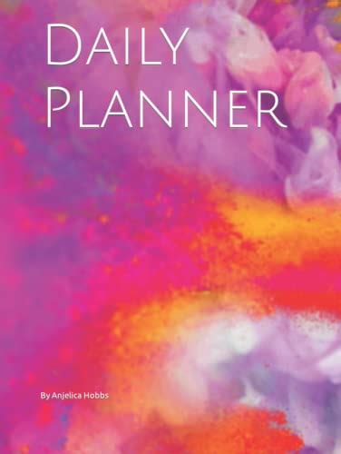 Daily Planner By Anjelica Hobbs Goodreads