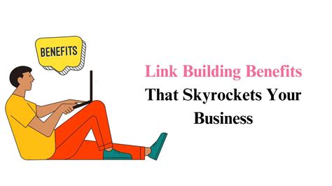 13 Link Building Benefits That Skyrockets Your Business
