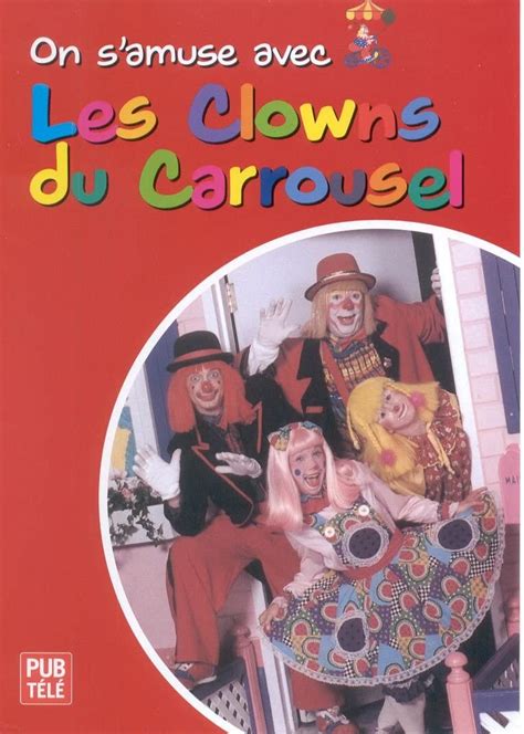 On Samuse Avec Les Clowns Du Carrousel F Dvd Clowns Du Carrousel
