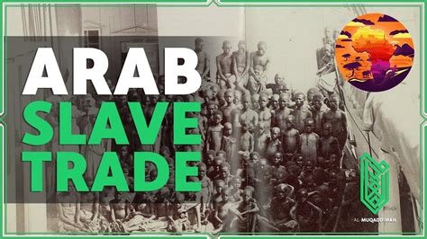 History Of Arab Slave Trade Youtube
