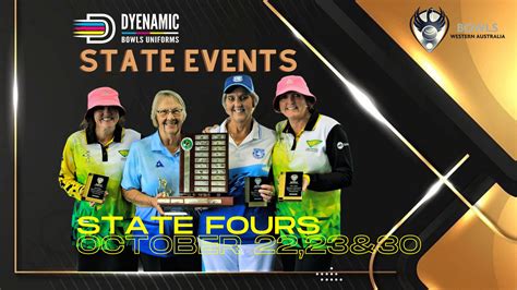 Dyenamic State Fours Draw Released Bowls Wa