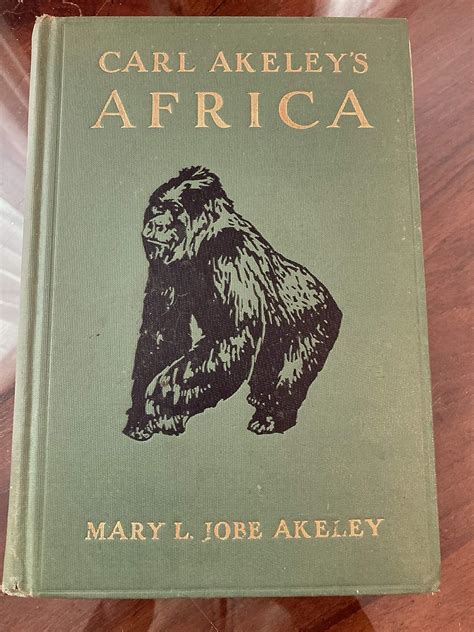 Carl Akeleys Africa The Account Of The Alekey Eastman Pomeroy African