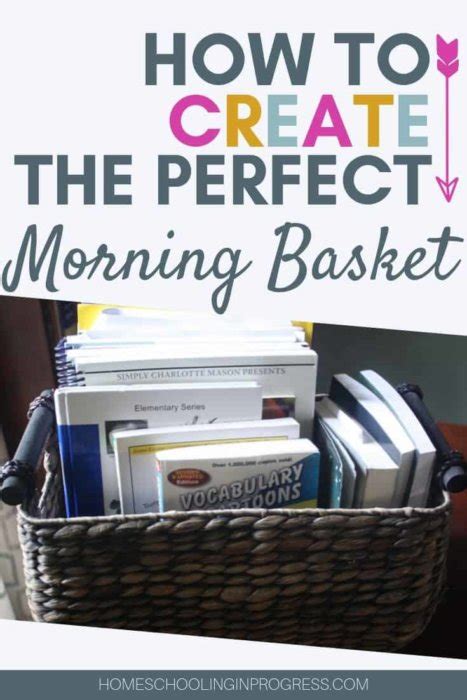 How To Create The Perfect Morning Basket In Your Homeschool