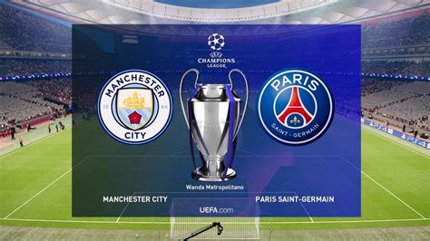 Psg vs man city, uefa champions league soccer predictions & betting tips, match analysis predictions, predict the upcoming soccer matches, 1x2, score, over/under, btts football predictions! UEFA Champions League Final 2019 - Manchester City vs PSG ...