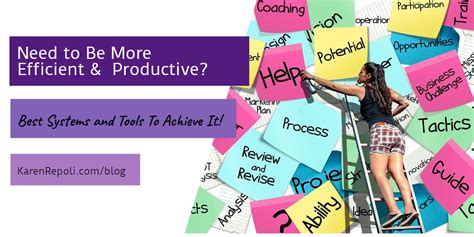 Be More Efficient And Productive Best Systems And Tools To Achieve It